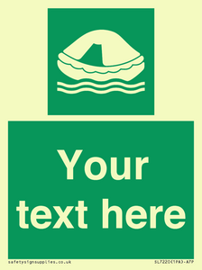 Custom sign safe condition Liferaft